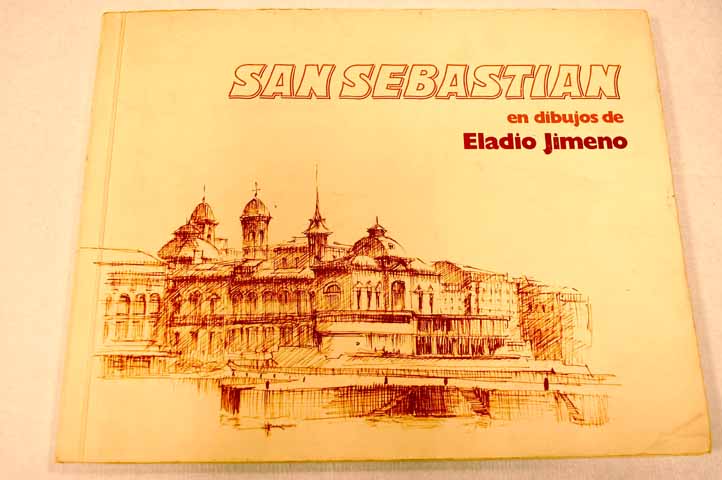 San Sebastian en dibujos de Eladio Jimeno / Eladio Jimeno