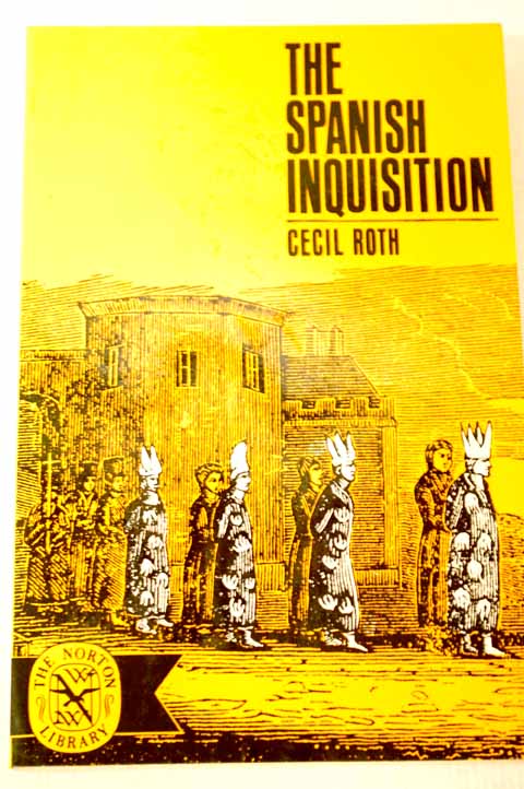The Spanish Inquisition / Cecil Roth