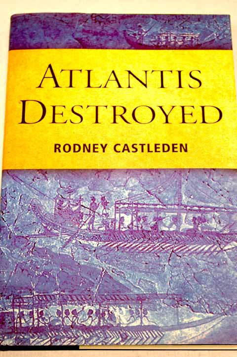 Atlantis destroyed / Rodney Castleden
