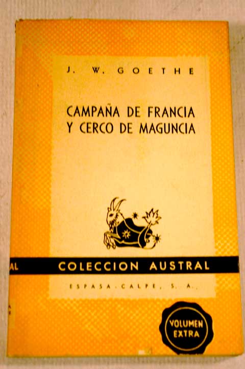Campaa de Francia Intermedio Cerco de Maguncia / Johann Wolfgang von Goethe