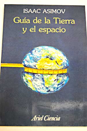 Gua de la tierra y el espacio / Isaac Asimov