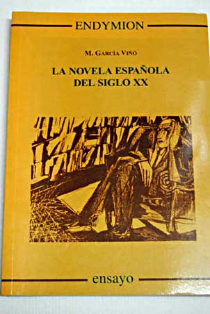 La novela espaola del siglo XX / Manuel Garca Vi