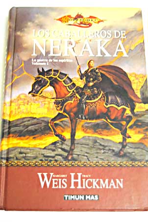 Los caballeros de Neraka / Margaret Weis