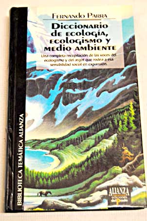 Diccionario de ecologa ecologismo y medio ambiente / Fernando Parra
