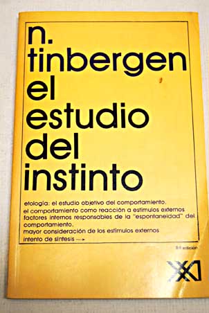 El estudio del instinto / Niko Tinbergen