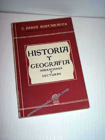 Historia y Geografa Narraciones y lecturas / Ciriaco Prez Bustamante