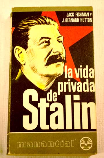La vida privada de Stalin / Jack Fishman