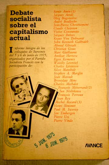Debate socialista sobre el capitalismo actual Informe ntegro de los coloquios de Suresnes de 1975