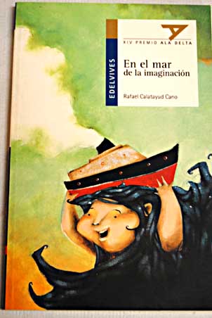 En el mar de la imaginación / Rafael Calatayud Cano
