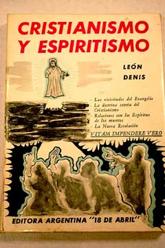 Cristianismo y Espiritismo / Lon Denis