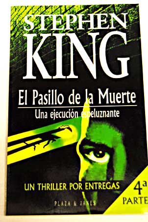 Una ejecucin espeluznante El pasillo de la muerte / Stephen King