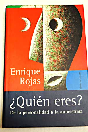 Quin eres de la personalidad a la autoestima / Enrique Rojas