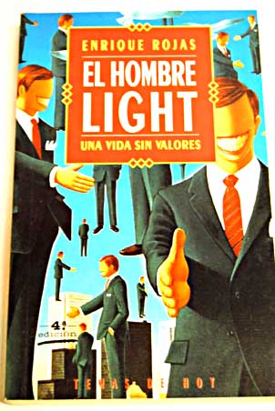 El hombre light una vida sin valores / Enrique Rojas