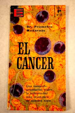 El cáncer / Prometeo Madarnás