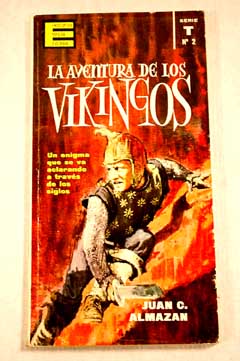 La aventura de los vikingos / Juan C Almazan
