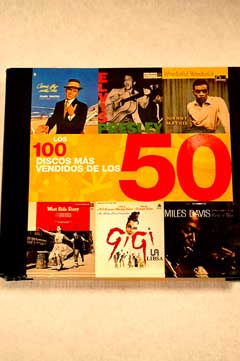 Los 100 discos ms vendidos de los 50 / Charlotte Greig