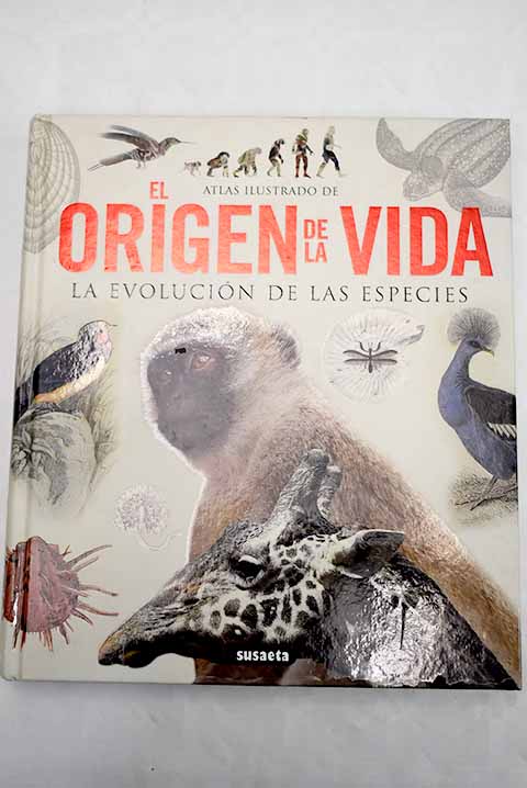 Atlas ilustrado de el origen de la vida: la evolucion de las especies ...