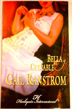 Bella y culpable / Gail Ranstrom