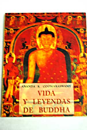 Vida y leyendas de Buddha / Nivedita