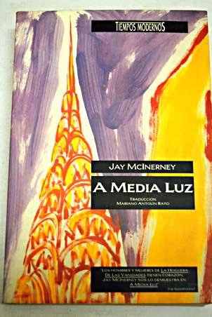 A media luz / Jay McInerney