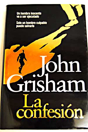 La confesion / John Grisham