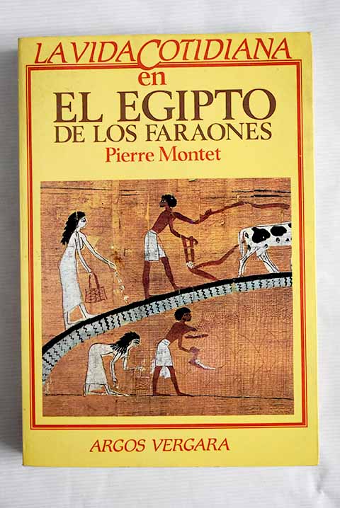 La vida cotidiana en el Egipto de los faraones - Uniliber.com | Libros ...