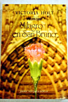 Milagro en San Bruno / Holt Victoria Carr Philippa
