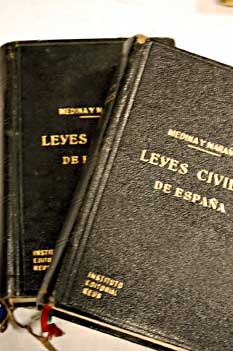 Leyes civiles de Espaa / Len Medina Manuel Maran Jose Castn Tobeas
