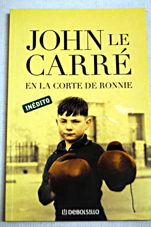 En la corte de Ronnie / John Le Carr