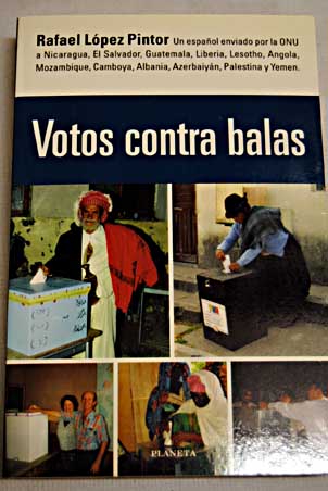 Votos contra balas / Rafael Lpez Pintor