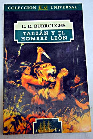Tarzn y el hombre len / Edgar Rice Burroughs