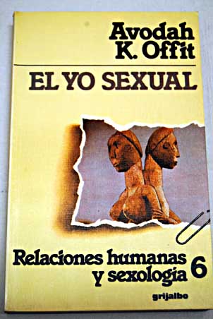 El yo sexual / Avodah K Offit
