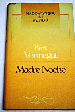 Madre noche / Kurt Vonnegut