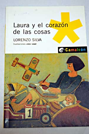 Laura y el corazn de las cosas / Lorenzo Silva