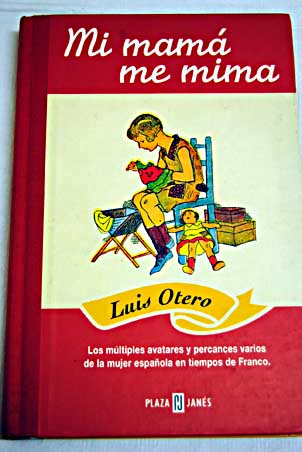Mi mam me mima / Luis Otero