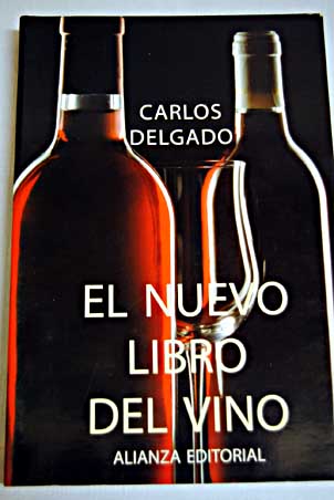 El nuevo libro del vino / Carlos Delgado