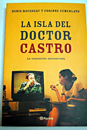 La isla del doctor Castro / Denis Rousseau
