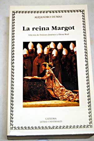 La reina Margot / Alejandro Dumas