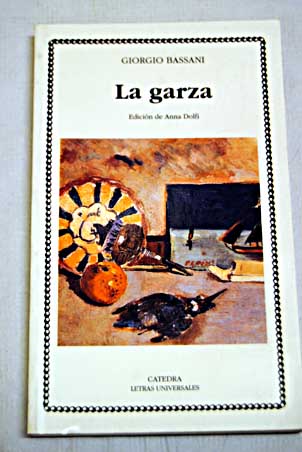 La garza / Giorgio Bassani