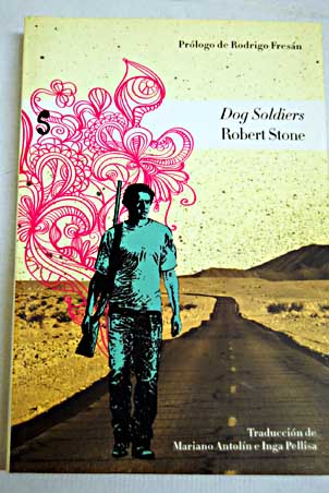 Dog soldiers / Robert Stone