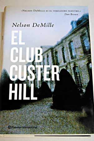 El Club Custer Hill / Nelson DeMille