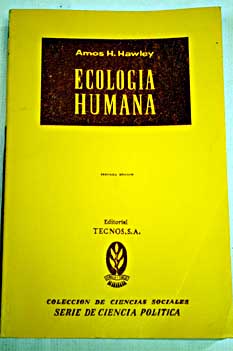 Ecologia humana / Amos Henry Hawley