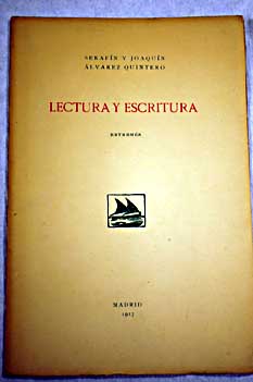 Lectura y escritura Entrems / Serafn y Joaqun Alvarez Quintero