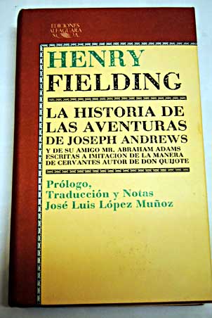 La historia de las aventuras de Joseph Andrews / Henry Fielding