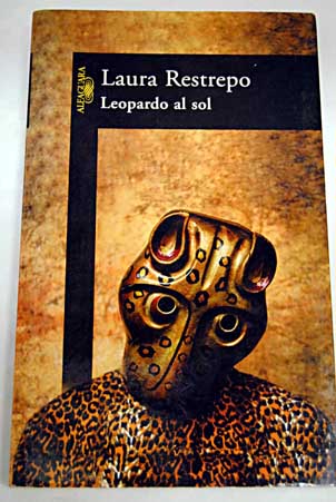 Leopardo al sol / Laura Restrepo