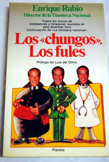 Los Chungos los fules / Enrique Rubio
