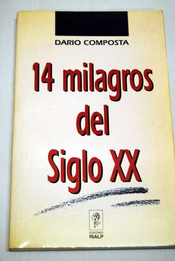 14 milagros del siglo XX / Dario Composta