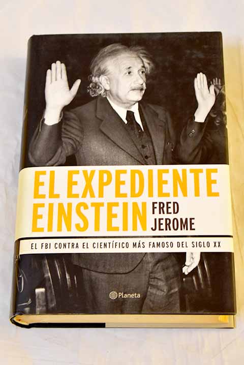 El expediente Einstein: el FBI contra el científico más famoso del ...