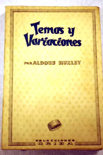 Temas y variaciones / Aldous Huxley