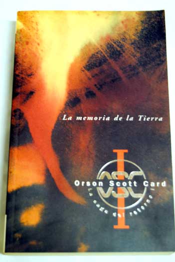 La memoria de la tierra / Orson Scott Card